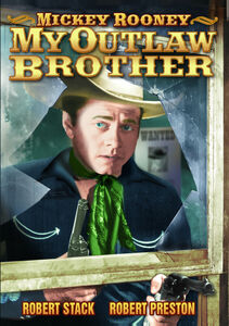 My Outlaw Brother , Mickey Rooney