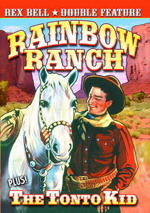 Rex Bell Double Feature: Rainbow Ranch & the Tonto , Ruth Mix