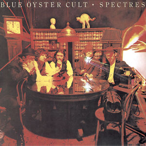 Spectres , Blue Oyster Cult