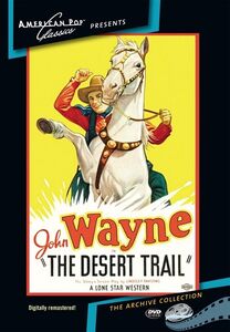 The Desert Trail , John Wayne