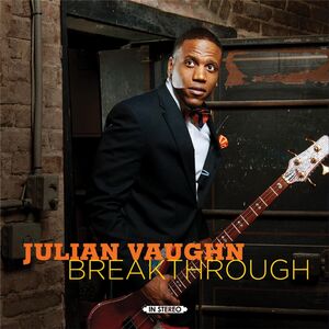 Breakthrough , Julian Vaughn