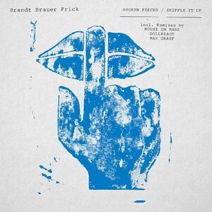 Broken Pieces / Skiffle It Up , Brandt Brauer Frick