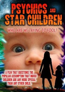 Psychics and Star Children: Who Are We