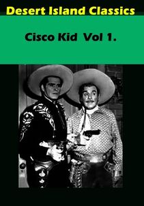 Cisco Kid: Volume 1