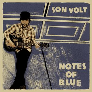 Notes Of Blue , Son Volt