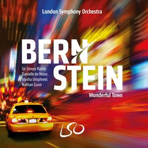 Bernstein: Wonderful Town (Original Soundtrack) , Simon Rattle