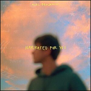 Narrated For You , Alec Benjamin