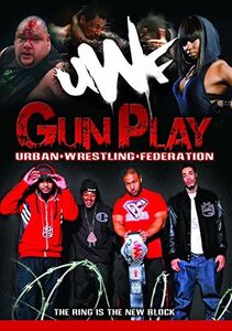 Urban Wrestling Federation - Gun Play