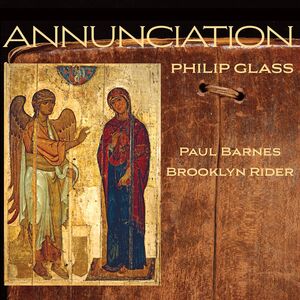 Glass: Annunciation , Brooklyn Rider