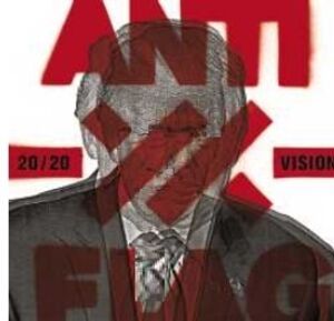 20/ 20 Vision , Anti-Flag