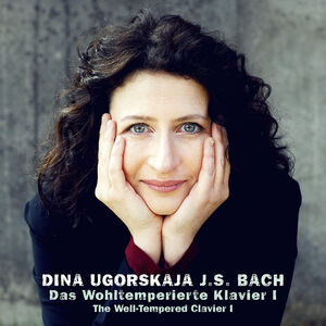 Well-Tempered Clavier Book I , Dina Ugorskaja