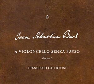 Violoncello Senza Basso , Francesco Galligioni
