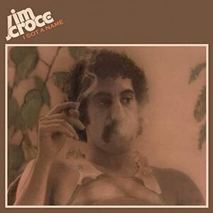 I Got A Name , Jim Croce
