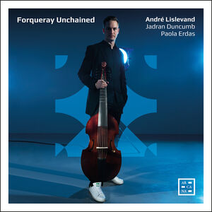 Forqueray Unchained , Lislevand Duncumb Erdas