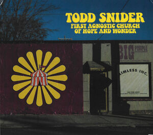 First Agnostic Church Of Hope And Wonder , Todd Snider