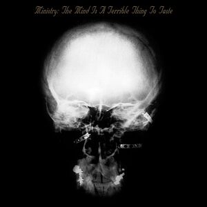 Mind Is A Terrible Thing To Taste [Import] , Ministry