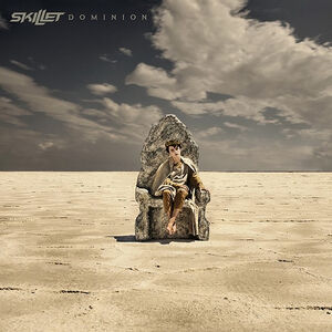 Dominion , Skillet