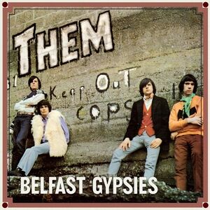 Belfast Gypsies , Them
