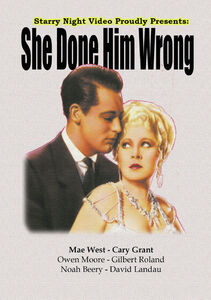 She Done Him Wrong , Mae West