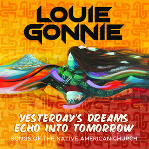 Yesterdays Dream Echo Into Tomorrow , Louie Gonnie