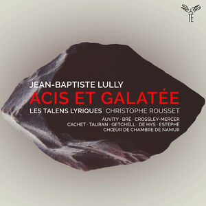 Lully: Acis et Galatee