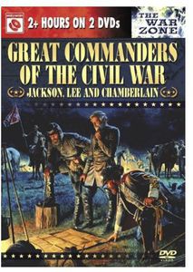 The War Zone: Great Commanders of the Civil War