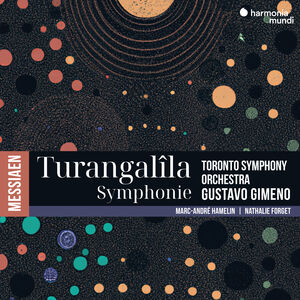 Messiaen: Turangalila-Symphony , Marc-Andre Hamelin