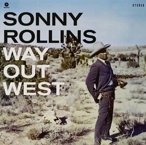Way Out West (Contemporary Records Acoustic Sounds Series) , Sonny Rollins