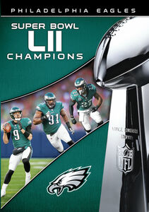 Philadelphia Eagles: Super Bowl LII Champions 
