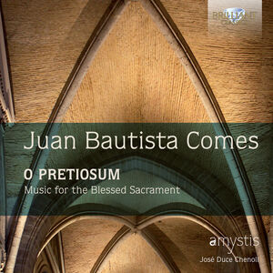 Comes: O Pretiosum /  Music for the Blessed