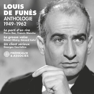 Anthologie 1949-1962 - Le Parti D’en Rire; La Grosse Valse; Un Client Serieux