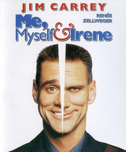 Me, Myself and Irene , Jim Carrey