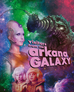 Visitors From The Arkana Galaxy