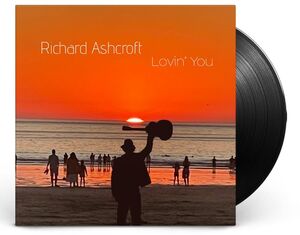 Lovin' You , Richard Ashcroft