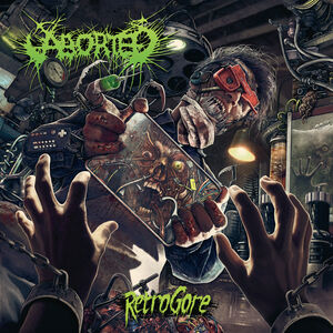 Retrogore , Aborted