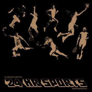 24 Hr Sports (Instrumental) - Green , El Michels Affair