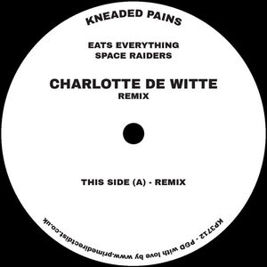 Space Raiders (Charlotte de Witte Remix) , Eats Everything