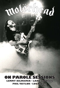 On Parole Sessions , Motorhead