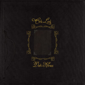 Dark Horses , Corb Lund