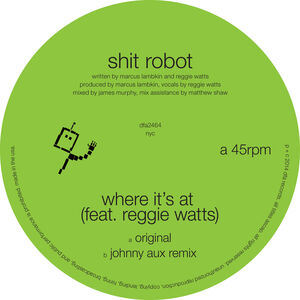 Where It's at (Feat. Reggie Watts) , Shit Robot