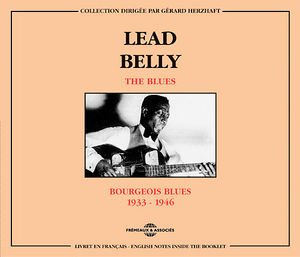 Bourgeois Blues 1933-46 , Leadbelly