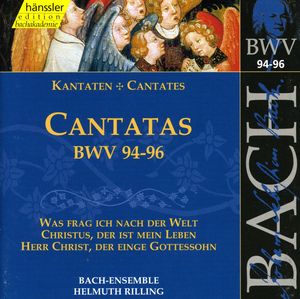 Sacred Cantatas BWV 94-96 , Helmuth Rilling