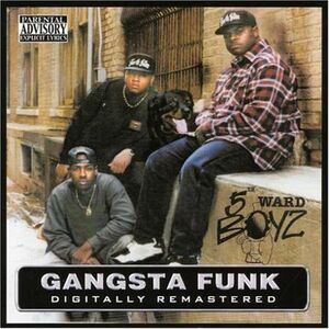 Gangsta Funk [Explicit Content] , 5th Ward Boyz