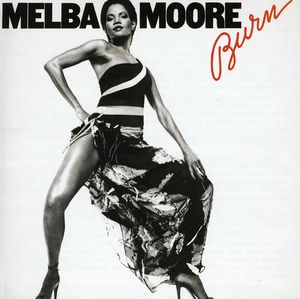 Burn (bonus Tracks Edition) , Melba Moore