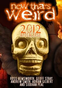 Now That's Weird: 2012 Apoclypse