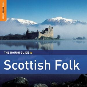 Rough Guide to Scottish Folk: Second Edition / Various , Various Artists