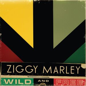 Wild and Free , Ziggy Marley