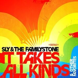 It Takes All Kinds & Other Favorites , Sly & the Family Stone