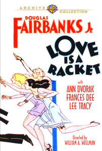 Love Is a Racket , Douglas Fairbanks, Jr.