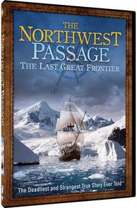 The Northwest Passage: The Last Great Frontier